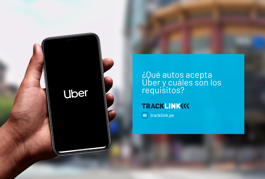Qué autos acepta Uber y cuáles son los requisitos? - Tracklink