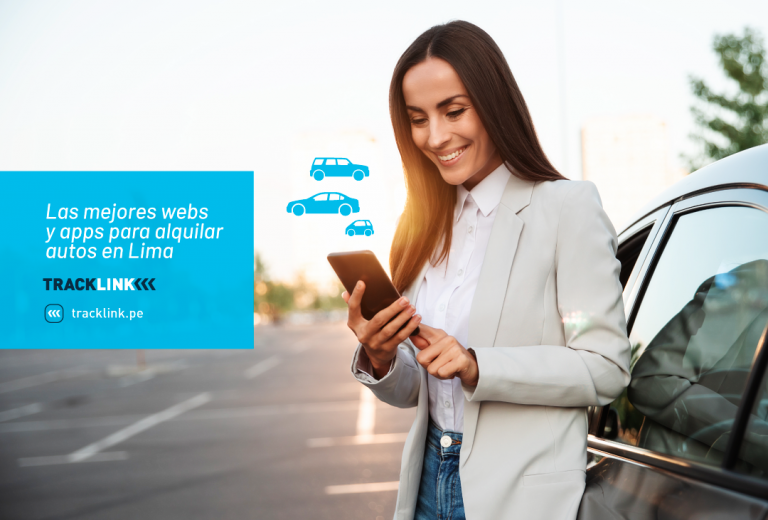 Las mejores webs y apps para alquilar autos en Lima, Perú Tracklink