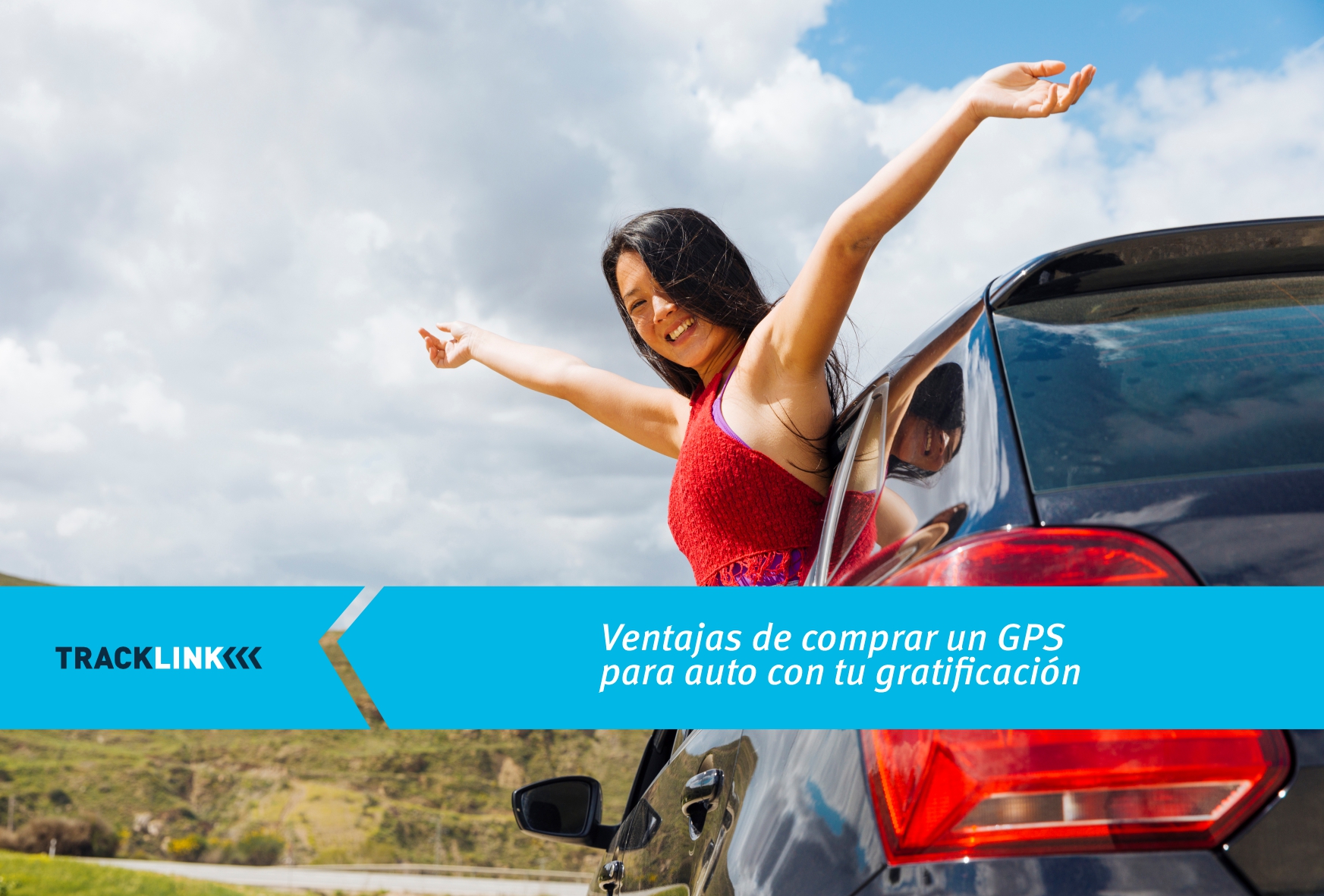 Ventajas de comprar un GPS para auto con tu gratificación - Tracklink